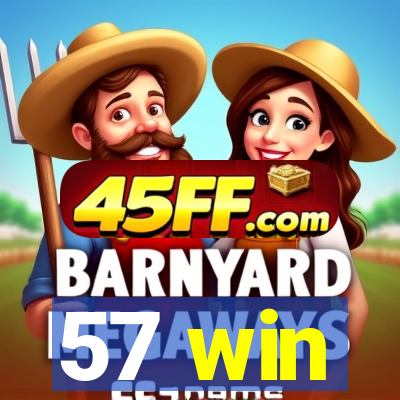 57 win